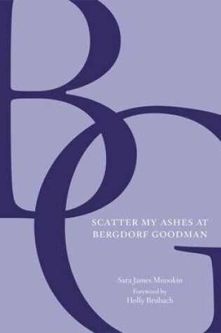 Cover of Scatter My Ashes at Bergdorf Goodman