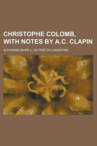 Cover of Christophe Colomb, with Notes by A.C. Clapin