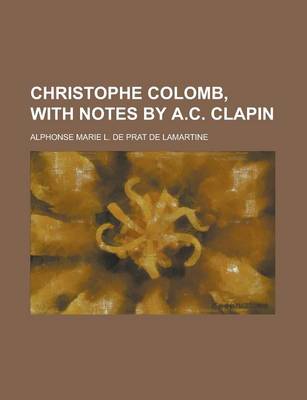 Book cover for Christophe Colomb, with Notes by A.C. Clapin