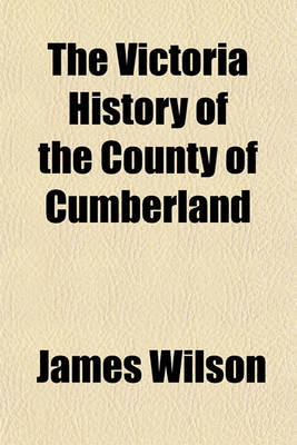 Book cover for The Victoria History of the County of Cumberland