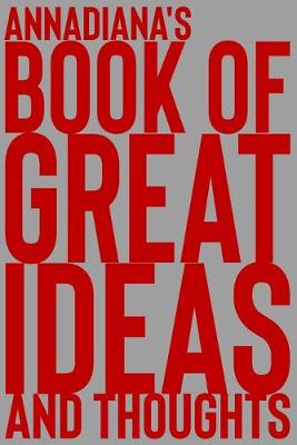 Cover of Annadiana's Book of Great Ideas and Thoughts