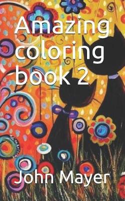 Book cover for Amazing coloring book 2