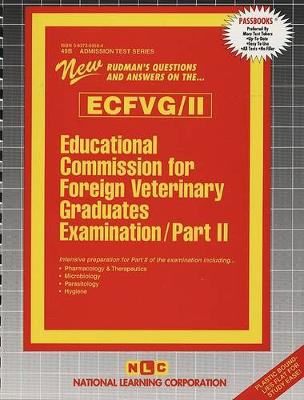 Book cover for EDUCATIONAL COMMISSION FOR FOREIGN VETERINARY GRADUATES EXAMINATION (ECFVG) PART II - Pharmacology, Therapeutics, Parasitology, Hygiene