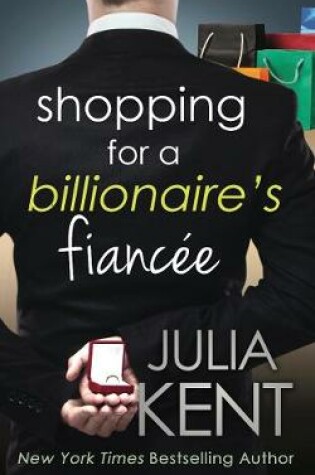Cover of Shopping for a Billionaire's Fiancée