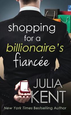 Book cover for Shopping for a Billionaire's Fiancée