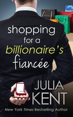 Book cover for Shopping for a Billionaire's Fiancee