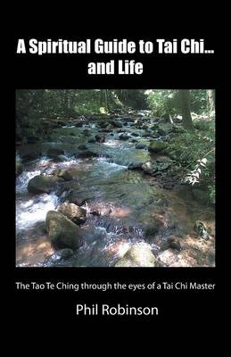 Book cover for A Spiritual Guide to Tai Chi...and Life