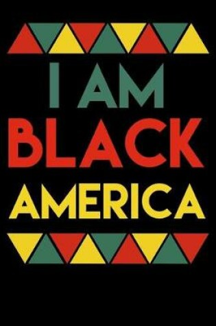Cover of I Am Black America