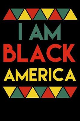 Book cover for I Am Black America