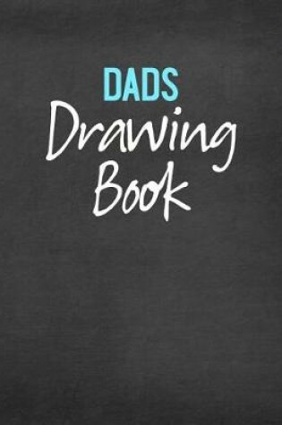 Cover of Dads Drawing Book
