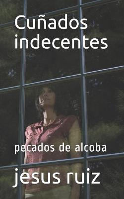 Book cover for Cunados indecentes