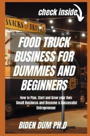 Cover of Food Truck Business for Dummies and Beginners