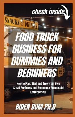 Book cover for Food Truck Business for Dummies and Beginners