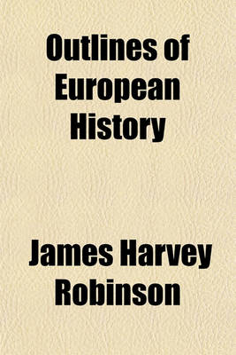 Book cover for Outlines of European History