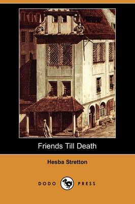 Book cover for Friends Till Death (Dodo Press)