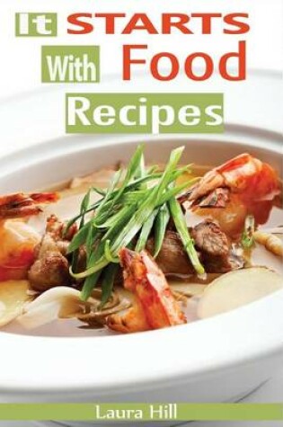 Cover of It Starts with Food Recipes