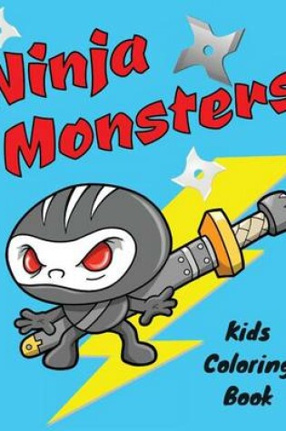 Cover of Ninja Monsters Kids Coloring Book