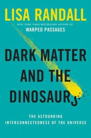 Cover of Dark Matter and the Dinosaurs