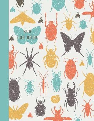 Book cover for Bug Log Book