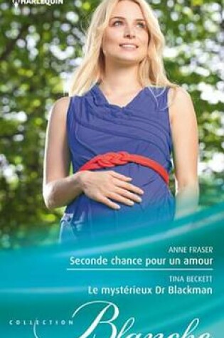Cover of Seconde Chance Pour Un Amour - Le Mysterieux Dr Blackman