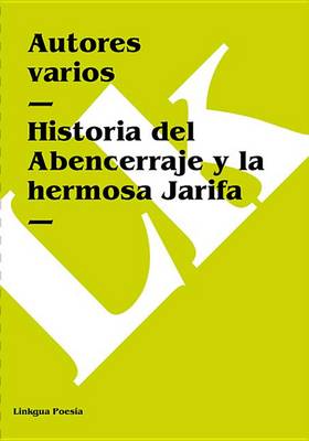Book cover for Historia del Abencerraje y La Hermosa Jarifa