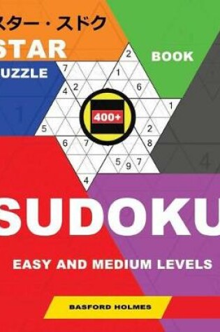 Cover of Star Book Puzzle 400+ Sudoku. Easy and Medium Levels.