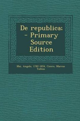 Cover of de Republica; - Primary Source Edition