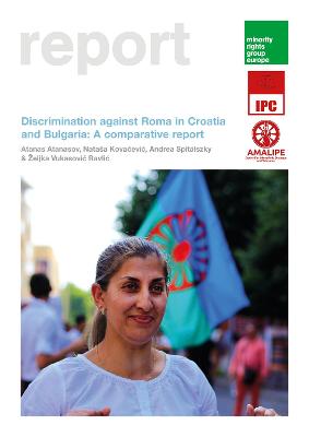 Book cover for Discrimination against Roma in Croatia and Bulgaria: A comparative report