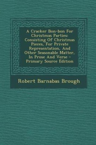 Cover of A Cracker Bon-Bon for Christmas Parties