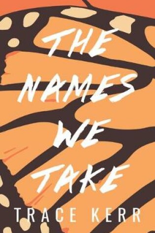 Cover of The Names We Take