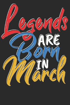 Book cover for Legends are born in March