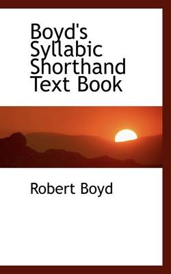 Book cover for Boyd's Syllabic Shorthand Text Book