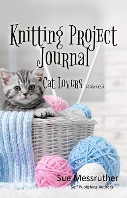 Book cover for Knitting Project Journal - Cat Lovers Volume 3