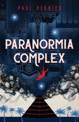 Book cover for Paranormia Complex