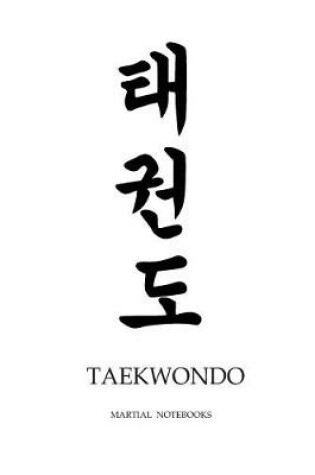 Cover of Martial Notebooks TAEKWONDO