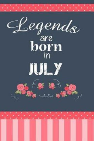 Cover of Legends Are Born in July