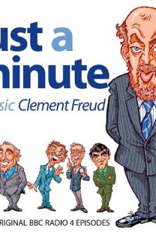 Cover of Just A Minute  Clement Freud Classics (Episode 1)