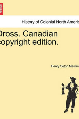 Cover of Dross. Canadian Copyright Edition.