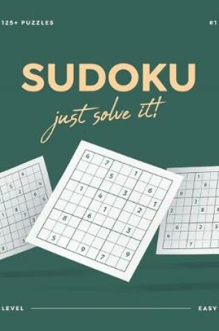 Cover of Sudoku. Just solve it! #1