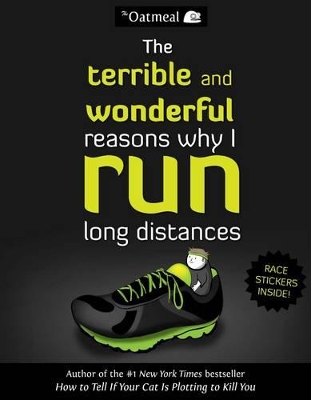 Cover of The Terrible and Wonderful Reasons Why I Run Long Distances