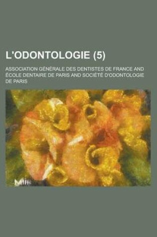 Cover of L'Odontologie (5 )