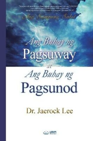 Cover of Ang Buhay ng Pagsuway at Ang Buhay ng Pagsunod