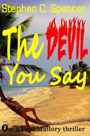 Cover of The Devil You Say