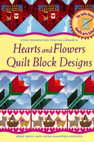 Cover of Hearts and Flowers Quilt Block Designs