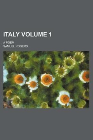 Cover of Italy Volume 1; A Poem