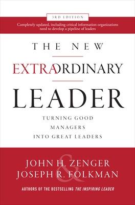 Book cover for The New Extraordinary Leader, 3rd Edition: Turning Good Managers into Great Leaders