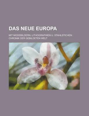 Book cover for Das Neue Europa; Mit Modebildern, Lithographien U. Stahlstichen