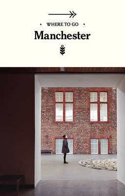 Book cover for Where to Go Manchester