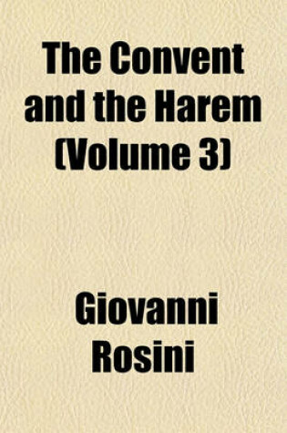 Cover of The Convent and the Harem (Volume 3)