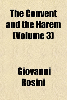 Book cover for The Convent and the Harem (Volume 3)